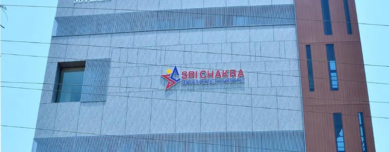 Sri Chakra Super Speciality Hospital